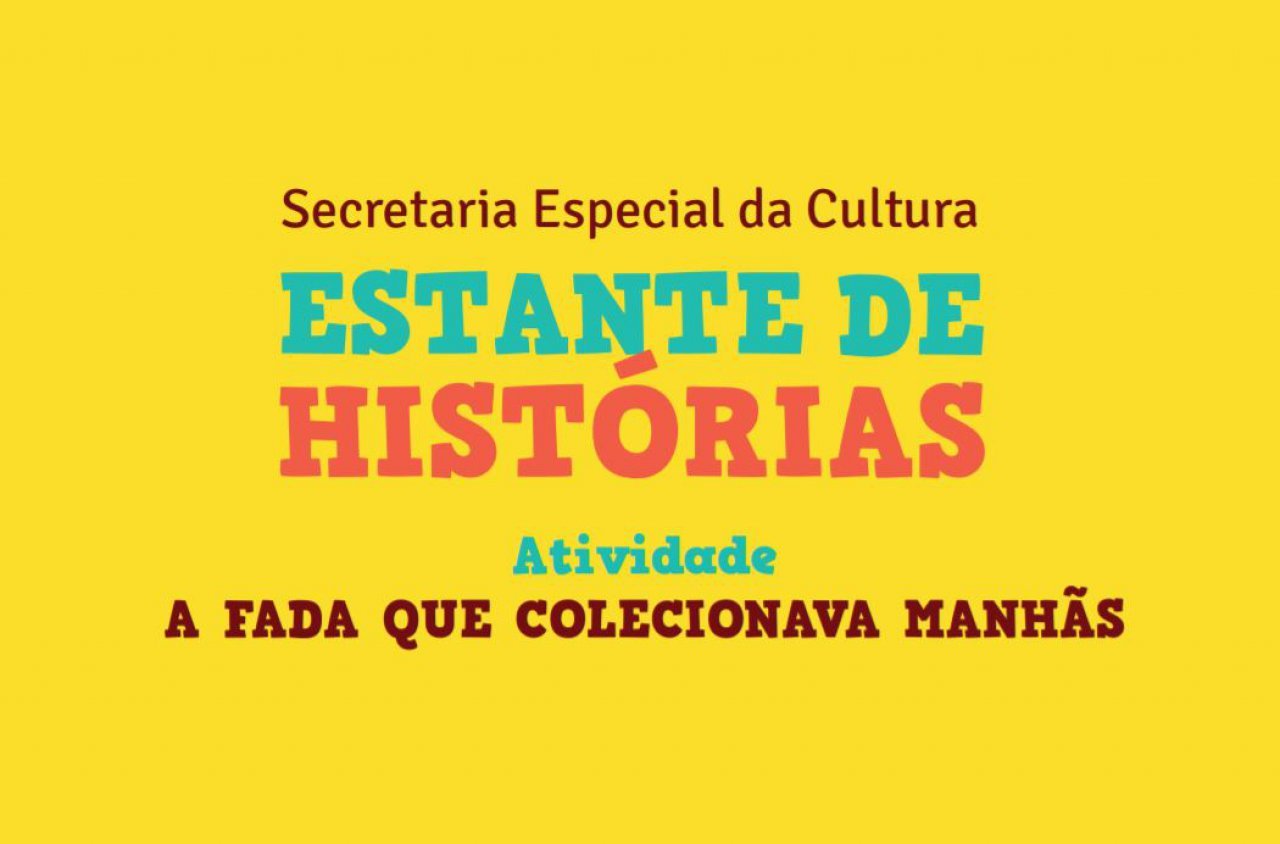 Atividade - A Fada que Colecionava Manhãs